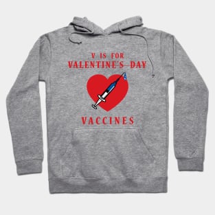 Vaccine Is My Valentine Hoodie